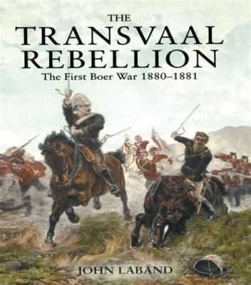 A Rebelião do Transvaal de 1880-1881 e as suas Ramificações na História Sul-Africana